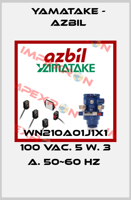 WN210A01J1X1 100 VAC. 5 W. 3 A. 50~60 HZ  Yamatake - Azbil
