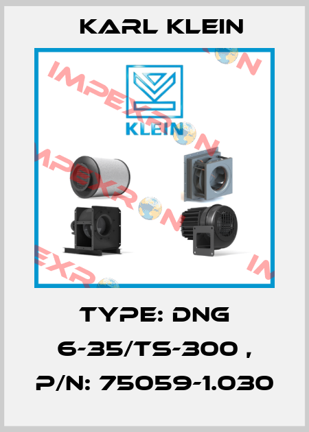 Type: DNG 6-35/TS-300 , P/N: 75059-1.030 Karl Klein