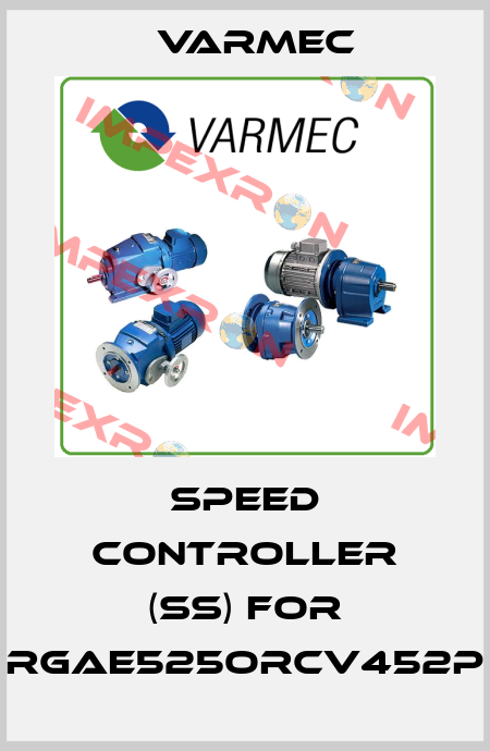 Speed controller (SS) for RGAE525ORCV452P Varmec