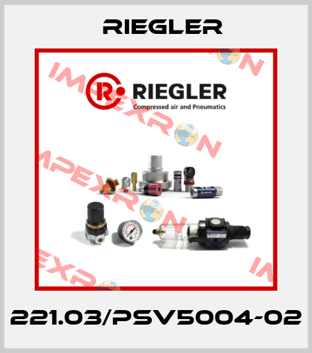221.03/PSV5004-02 Riegler