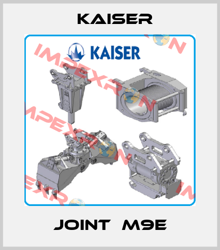 joint  M9E Kaiser