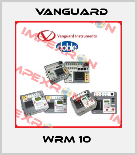WRM 10  Vanguard