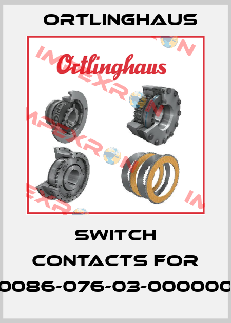 switch contacts for 0086-076-03-000000 Ortlinghaus