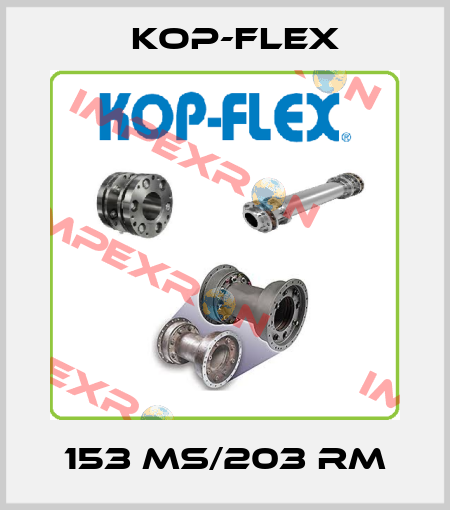 153 MS/203 RM Kop-Flex