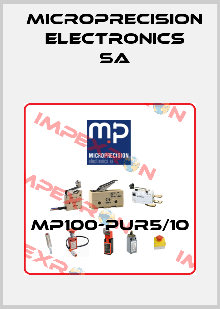 MP100-PUR5/10 Microprecision Electronics SA