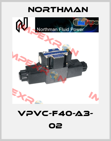 VPVC-F40-A3- 02 Northman