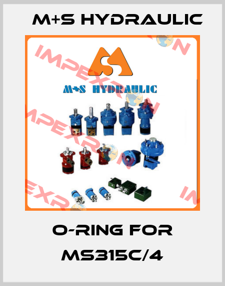 o-ring for MS315C/4 M+S HYDRAULIC