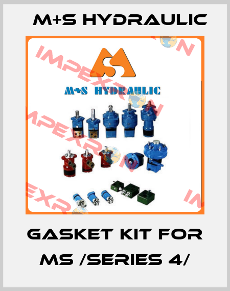 gasket kit for MS /series 4/ M+S HYDRAULIC