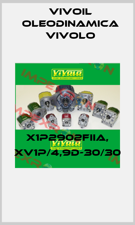 X1P2902FIIA, XV1P/4,9D-30/30  Vivoil Oleodinamica Vivolo
