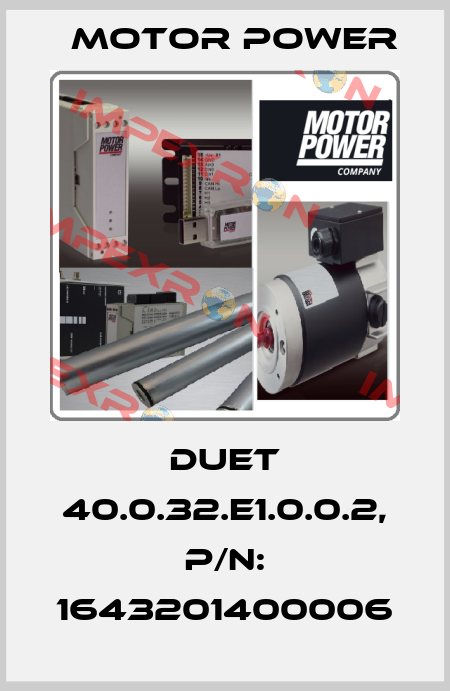 DUET 40.0.32.E1.0.0.2, p/n: 1643201400006 Motor Power