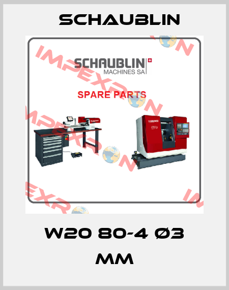 W20 80-4 Ø3 MM Schaublin