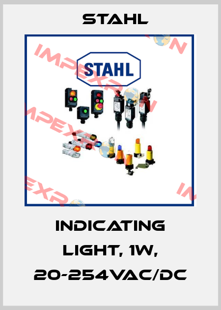 Indicating light, 1W, 20-254VAC/DC Stahl