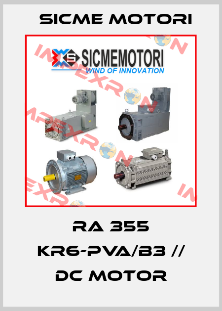 RA 355 KR6-PVA/B3 // DC Motor Sicme Motori