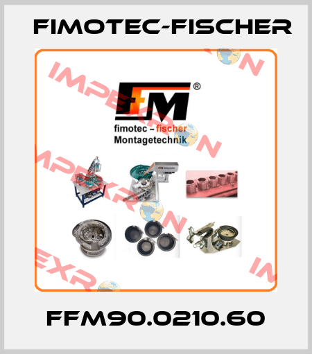 FFM90.0210.60 Fimotec-Fischer