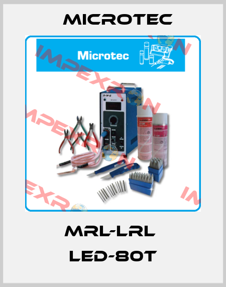 MRL-LRL  LED-80T Microtec