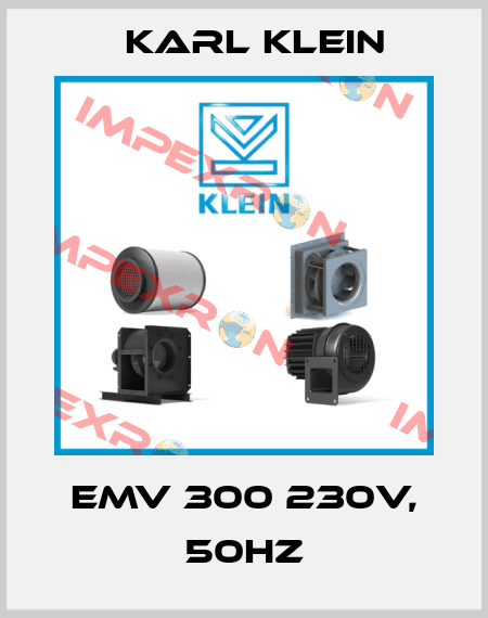 EMV 300 230V, 50Hz Karl Klein