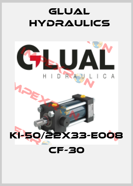 KI-50/22X33-E008 CF-30 Glual Hydraulics