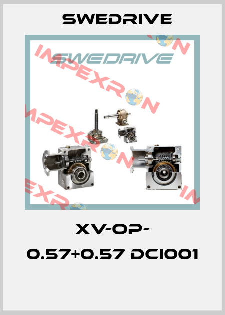XV-OP- 0.57+0.57 DCI001  Swedrive