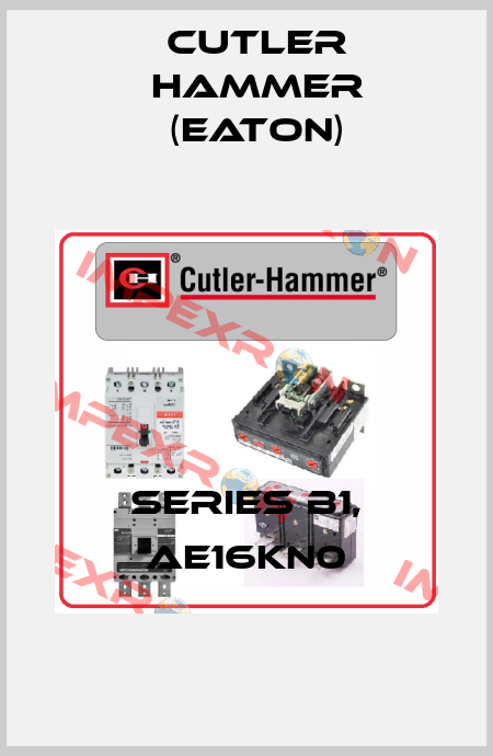 Series B1, AE16KN0 Cutler Hammer (Eaton)