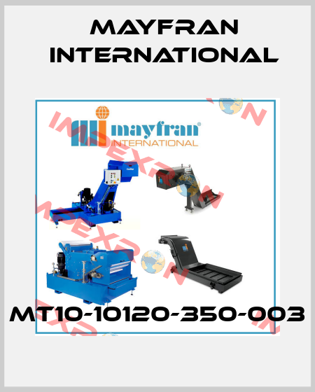 MT10-10120-350-003 Mayfran International