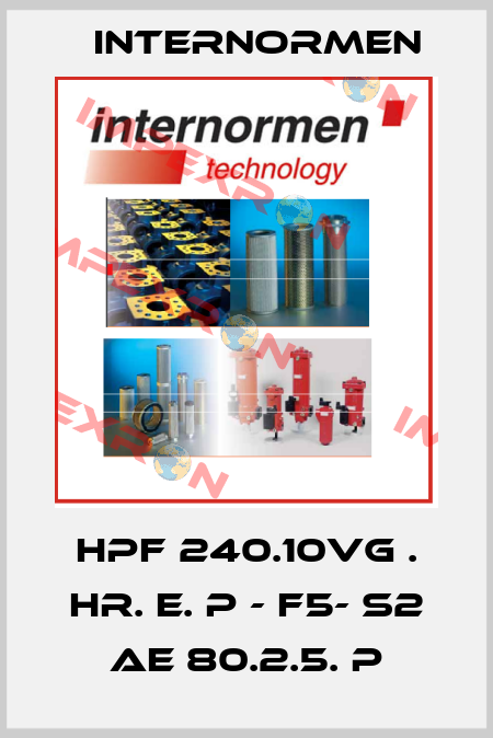 HPF 240.10VG . HR. E. P - F5- S2 AE 80.2.5. P Internormen