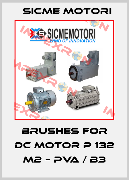Brushes for DC motor P 132 M2 – PVA / B3 Sicme Motori