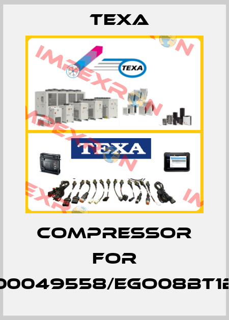 compressor for 00049558/EGO08BT1B Texa
