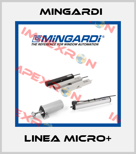 Linea Micro+ Mingardi
