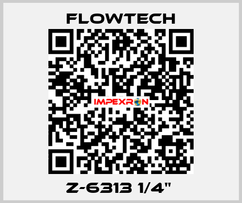 Z-6313 1/4"  Flowtech