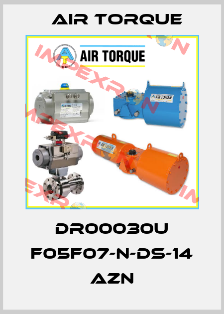 DR00030U F05F07-N-DS-14 AZN Air Torque