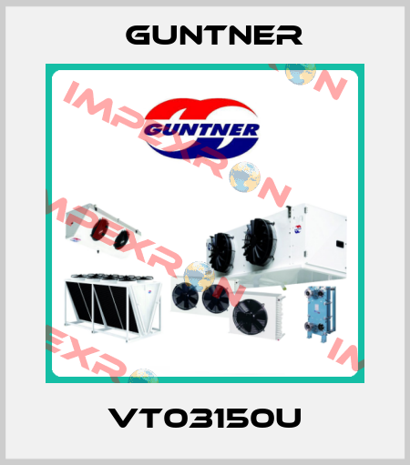 VT03150U Guntner