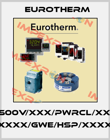EPACK-3PH/80A/500V/XXX/PWRCL/XXX/EMS/TCP/XXX/ XXXXX/XXXXX/GWE/HSP/XXXXXX////////// Eurotherm