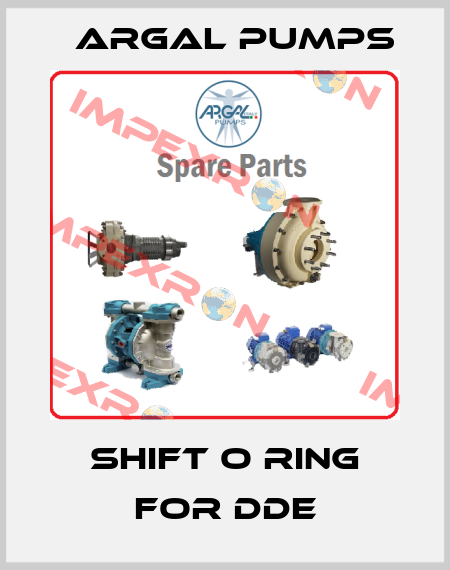 Shift O ring for DDE Argal Pumps