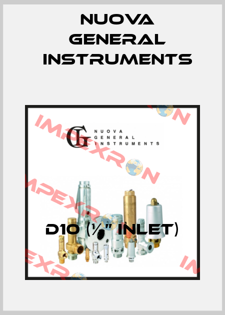 D10 (½” inlet) Nuova General Instruments