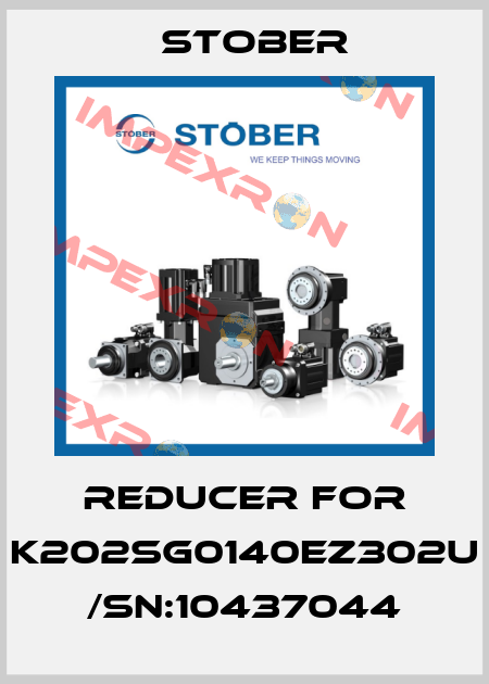 reducer for K202SG0140EZ302U /SN:10437044 Stober