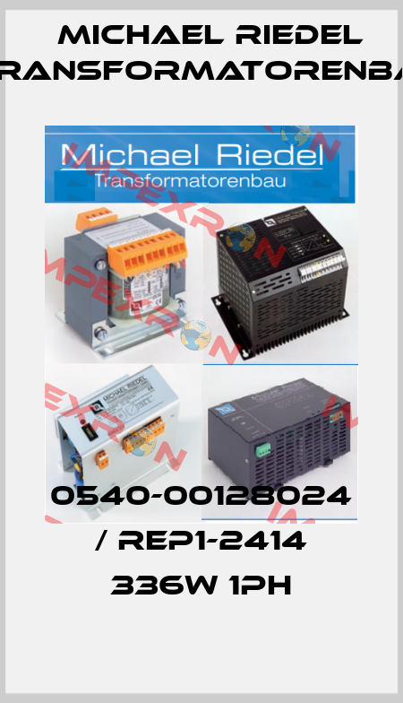 0540-00128024 / REP1-2414 336W 1ph Michael Riedel Transformatorenbau