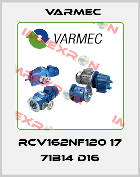 RCV162NF120 17 71B14 D16 Varmec