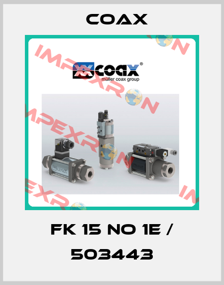 FK 15 NO 1E / 503443 Coax