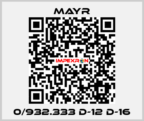 0/932.333 D-12 D-16 Mayr