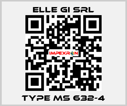 Type MS 632-4 ELLE GI SRL
