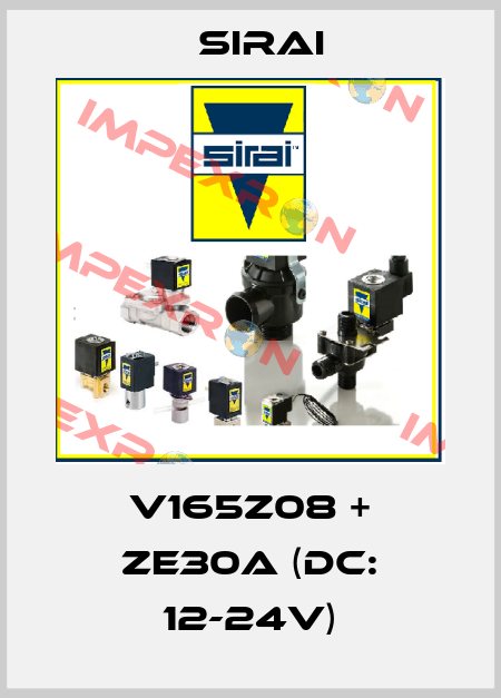 V165Z08 + ZE30A (DC: 12-24V) Sirai