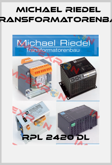 RPL 2420 DL Michael Riedel Transformatorenbau