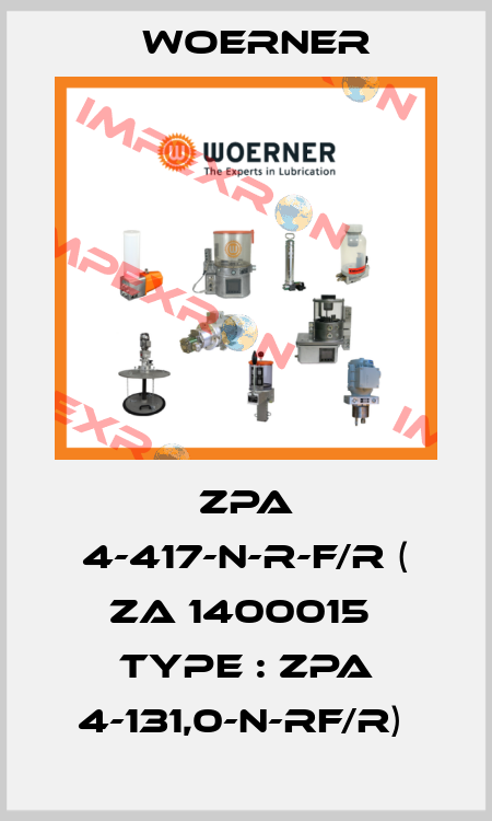 ZPA 4-417-N-R-F/R ( ZA 1400015  TYPE : ZPA 4-131,0-N-RF/R)  Woerner
