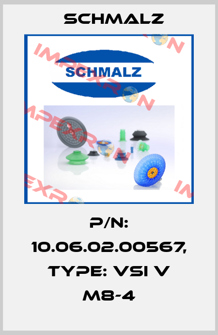 P/N: 10.06.02.00567, Type: VSi V M8-4 Schmalz