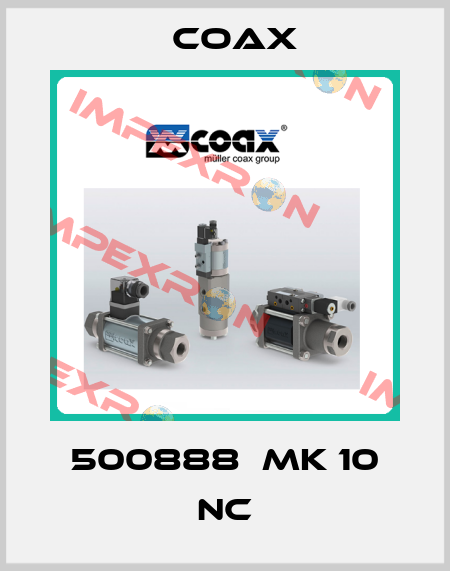 500888  MK 10 NC Coax