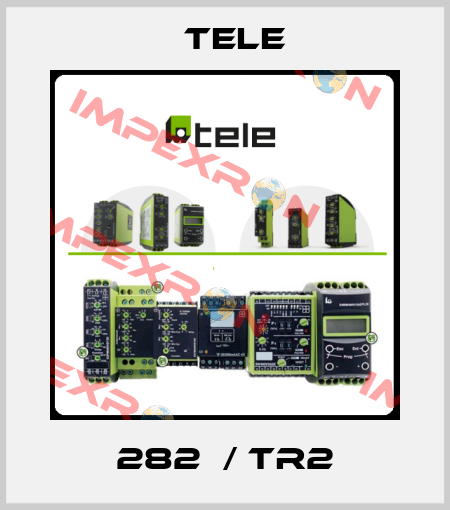 282  / TR2 Tele