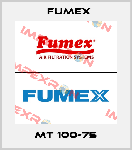 MT 100-75 Fumex