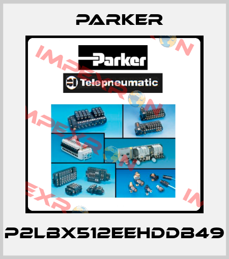 P2LBX512EEHDDB49 Parker