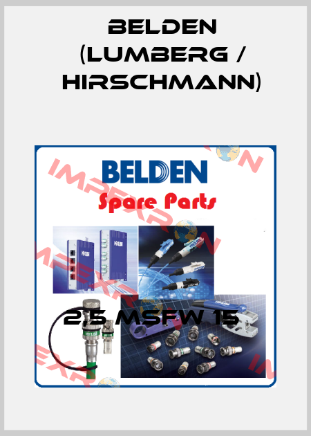  2,5 MSFW 15  Belden (Lumberg / Hirschmann)