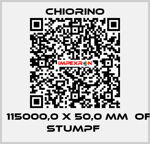 SG7  115000,0 x 50,0 mm  offen stumpf  Chiorino